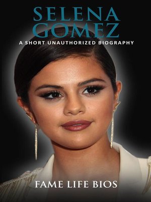 cover image of Selena Gomez a Short Unauthorized Biography